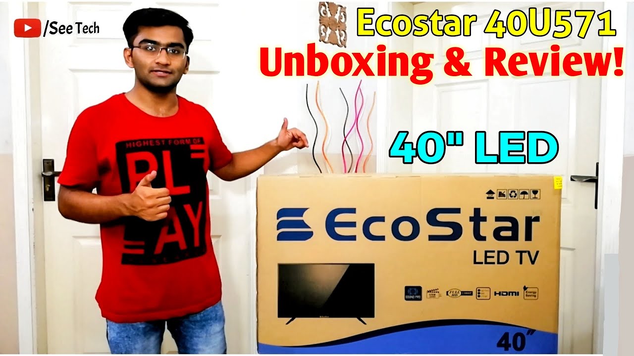 Ecostar Led Tv 40 Inches 40u571 Unboxing Full Hd Youtube