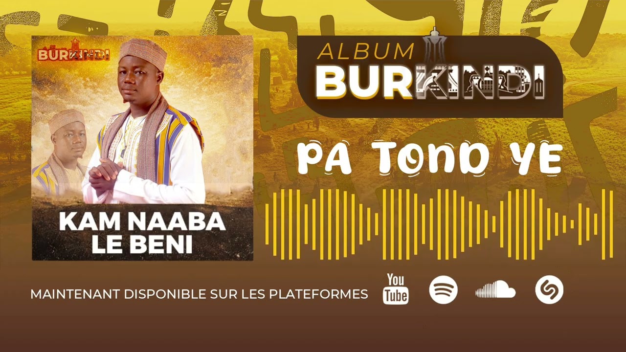 KAM NAABA LE BÉNI - PA TOND YÉ -  2026