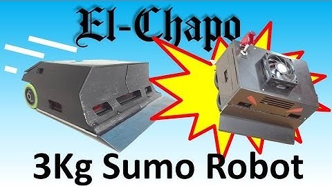 3Kg Autonomous Sumo Robot : El-Chapo Highlights