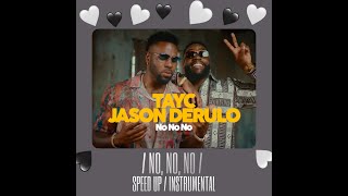 Tayc X Derulo   No No No  Speed Up  Instrumental 
