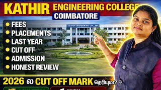Kathir Engineering College Coimbatore 2026 Full Review Fees Placement Reality Worth It?