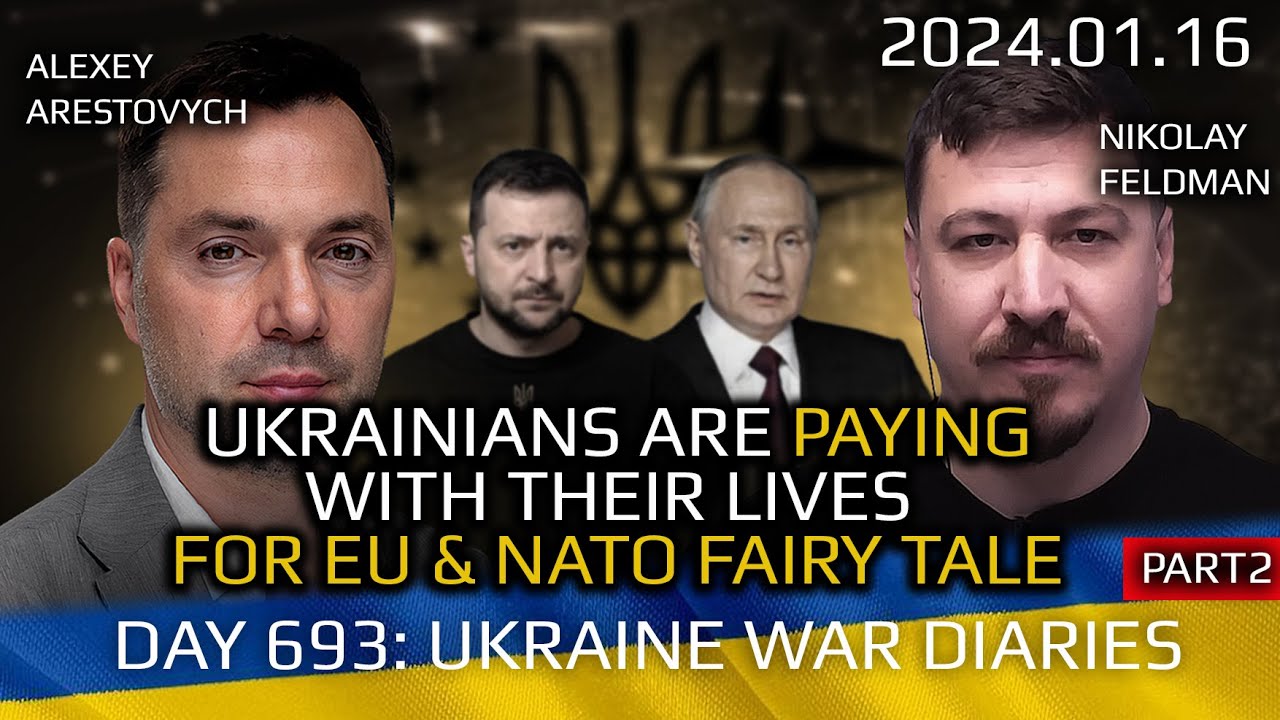 War Day 693 pt2: Ukrainians Paying with Their Lives for the Fairy Tale of EU and NATO?