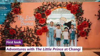 First Look: Adventures with The Little Prince in Changi Airport