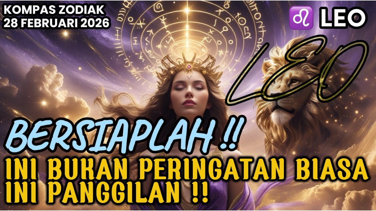 LEO♌️BERSIAPLAH‼️INI BUKAN PERINGATAN BIASA, INI PANGGILAN‼️KOMPAS ZODIAK