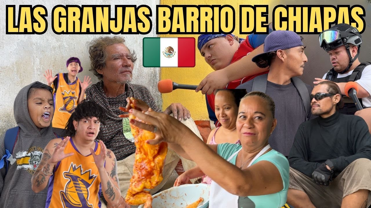 LA IMPACTANTE VERDAD SOBRE LOS BARRIOS DE CHIAPAS 2024