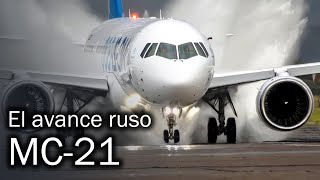 MC21: el nuevo avión insignia ruso