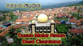 Video Drone Sejarah Singkat Dusun Malar Aman Desa Cisantana Kecamatan Cigugur Kabupaten Kuningan