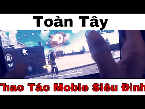 Thao Tác Huyền Thoại Mobie 2 Ngón | Toàn Tây