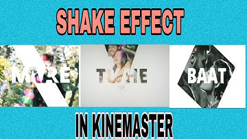 how to make shake effect l  whatsapp status editing 2020 |Kinemaster video editing |
