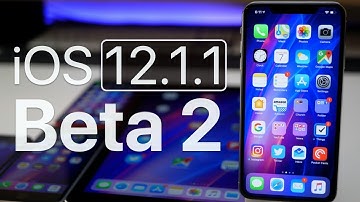 iOS 12.1.1 Beta 2 - What