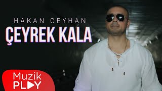 Hakan Ceyhan - Çeyrek Kala (Official Video)