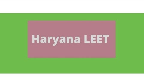 Haryana leet. A To Z information. Form kb tk ayega. Preparation tricks.