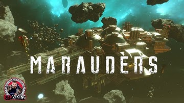 Shooting & Looting as SPACE PIRATES | MARAUDERS BETA 2022