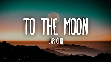 Jnr Choi - To The Moon Dirty (Funkymix)