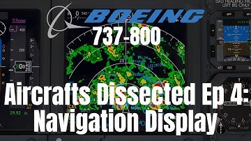 Aircrafts Dissected Ep 4: Navigation Display & EFIS PanelIZibo 737IX-Plane 11 Detailed Tutorial