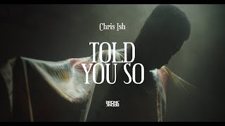 Chrisish - Told you so