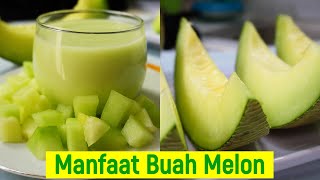 Menyegarkan ! Inilah 9 manfaat buah melon untuk kesehatan