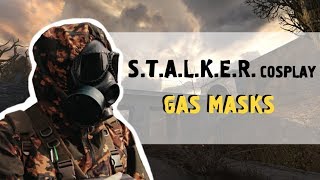 S.T.A.L.K.E.R. COSPLAY #1 : Gas Masks