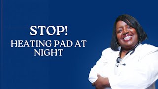 Never Sleep With a Heating Pad — Doctor Warning
