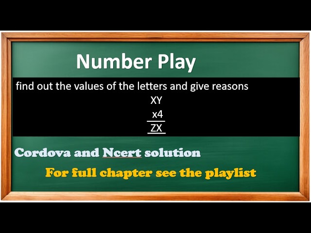 find out the values of the letters and give reasons XY x4=ZX - YouTube