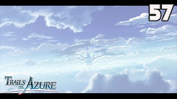 The Legend of Heroes: Trails to Azure | Story Playthrough - 57 (Final - Chapter)