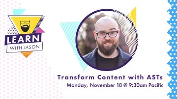 Transform Content With Abstract Syntax Trees — Learn With Jason