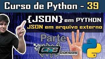JSON em PYTHON - Parte 4 - Curso de Python #39