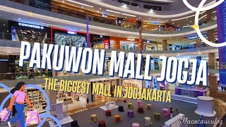 Pakuwon Mall Jogja Tour | The Biggest Mall in Jogjakarta