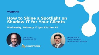 CloudRadial + Augmentt: How to Shine a Spotlight on Shadow IT for Your Clients by CloudRadial 82 views 1 year ago 45 minutes