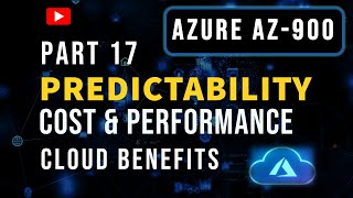 Azure AZ-900 Part 17 | Predictability - Performance & Cost Predictability in Cloud Computing | Hindi