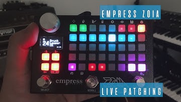 Empress ZOIA - Live Patching