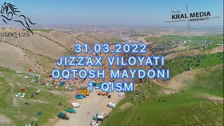 Jizzax Zomin Oqtosh Maydoni 1-qism To'liq DRON HD video 31.03.2022