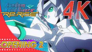Gundam Build Divers Re:Rise Opening 2 | Creditless | 4K 60FPS Remastered