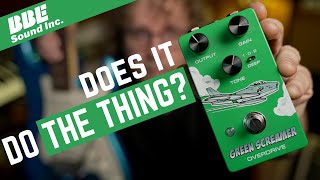 Why Guitarists Still Love SCREAMERS (New BBE Pedal Content!)