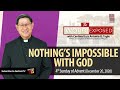 NOTHING'S IMPOSSIBLE WITH GOD - The Word Exposed with Cardinal Tagle (December 20, 2020)