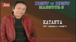 MANSYUR S - KATANYA ( Official Video Musik ) HD