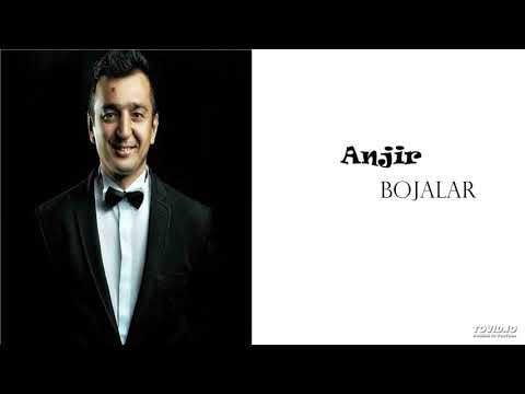 Bojalar - Anjir | Божалар - Анжир