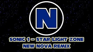 Sonic 1 - Star Light Zone (New Nova Remix)