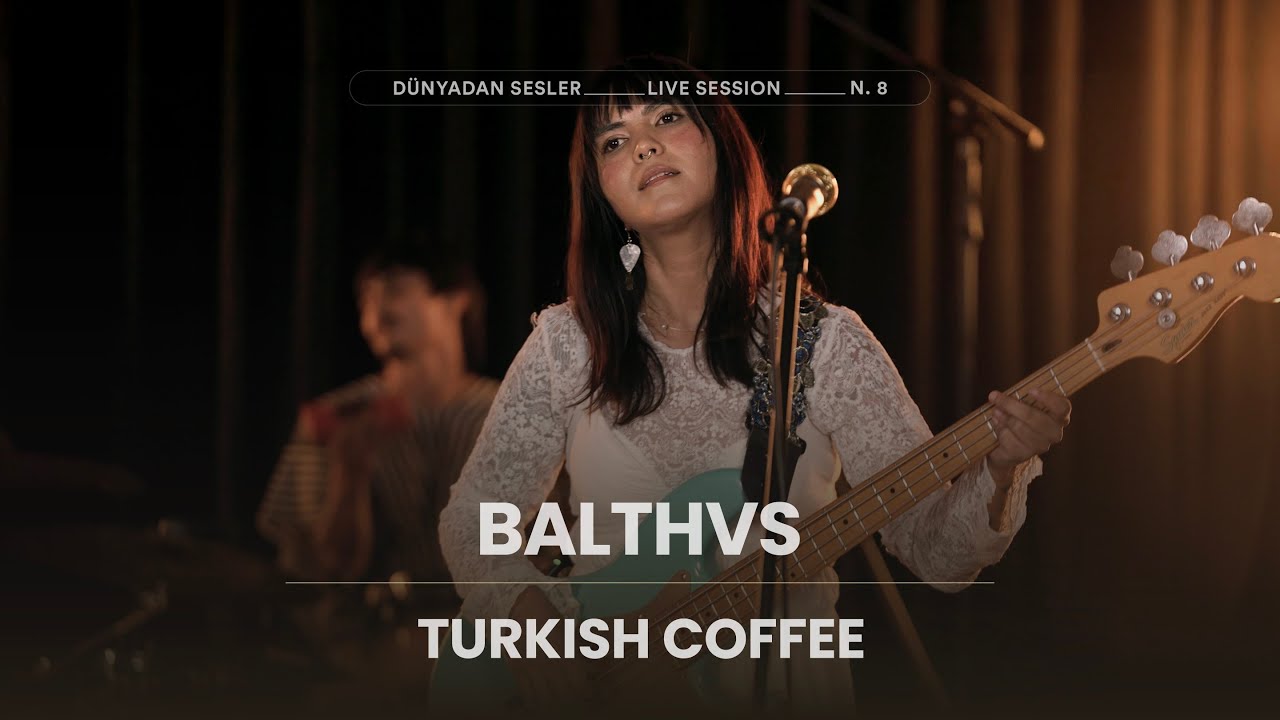 BALTHVS - Turkish Coffee [Istanbul Live Session]