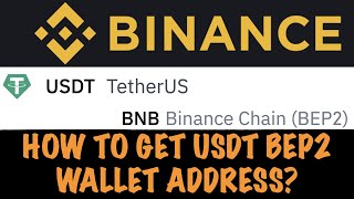 How To Get Usdt Bep2 Wallet Address Binance Usdt Bep2 Wallet Address