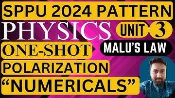 UNIT 3 | ONE SHOT | POLARIZATION | SPPU PUNE UNIVERSITY | 2024 PATTERN