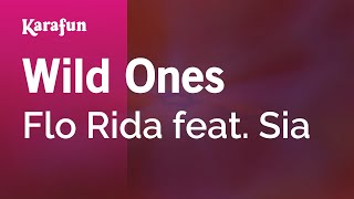 Wild Ones - Flo Rida & Sia | Karaoke Version | KaraFun