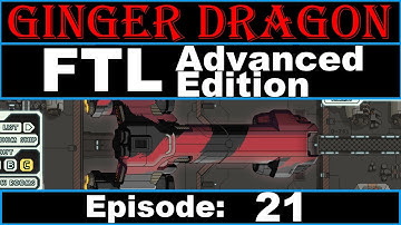Ginger Dragon Plays: FTL Advanced Edition! Episode 21 [Federation Type C (Part 1)]