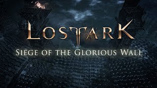 Lost Ark - Siege Of The Glorious Wall Commentless Gameplay