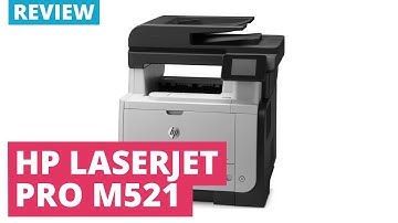 HP Laserjet Pro M521 Series A4 Mono Multifunction Laser Printer