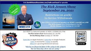 The Rick Jensen Show - Tip for the Day: Restrictions on 401(k) In-Service Withdrawals (09/29/2021)