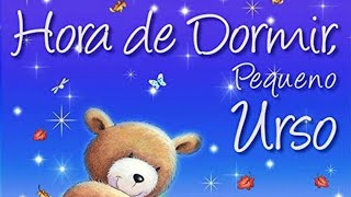 - Hora Da História - Hora De Dormir, Pequeno Urso - De John Lancer - Ed. Ciranda Cultural