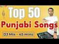 Top 50 Punjabi Dance Hits | Non-Stop Party DJ Mix 🎶