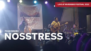 NOSSTRESS - PEGANG TANGANKU Live at RIVERSIDE FESTIVAL 2022