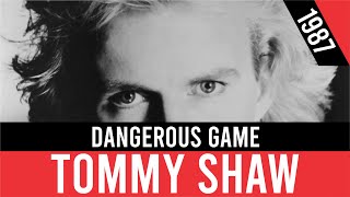 TOMMY SHAW - Dangerous Game (Juego peligroso) | HQ Audio | Radio 80s Like